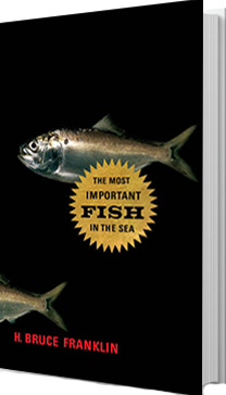 the most important fish in the sea by bruce franklin